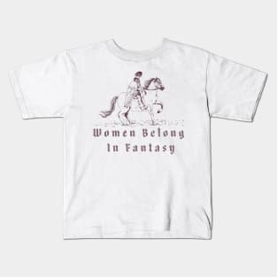 women belong in fantasy Kids T-Shirt